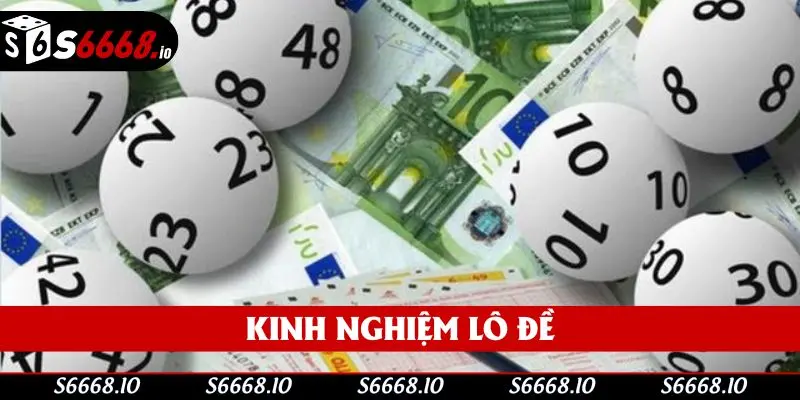 Kinh Nghiệm Lô Đề - Chia Sẻ 3 Thủ Thuật Từ Chuyên Gia